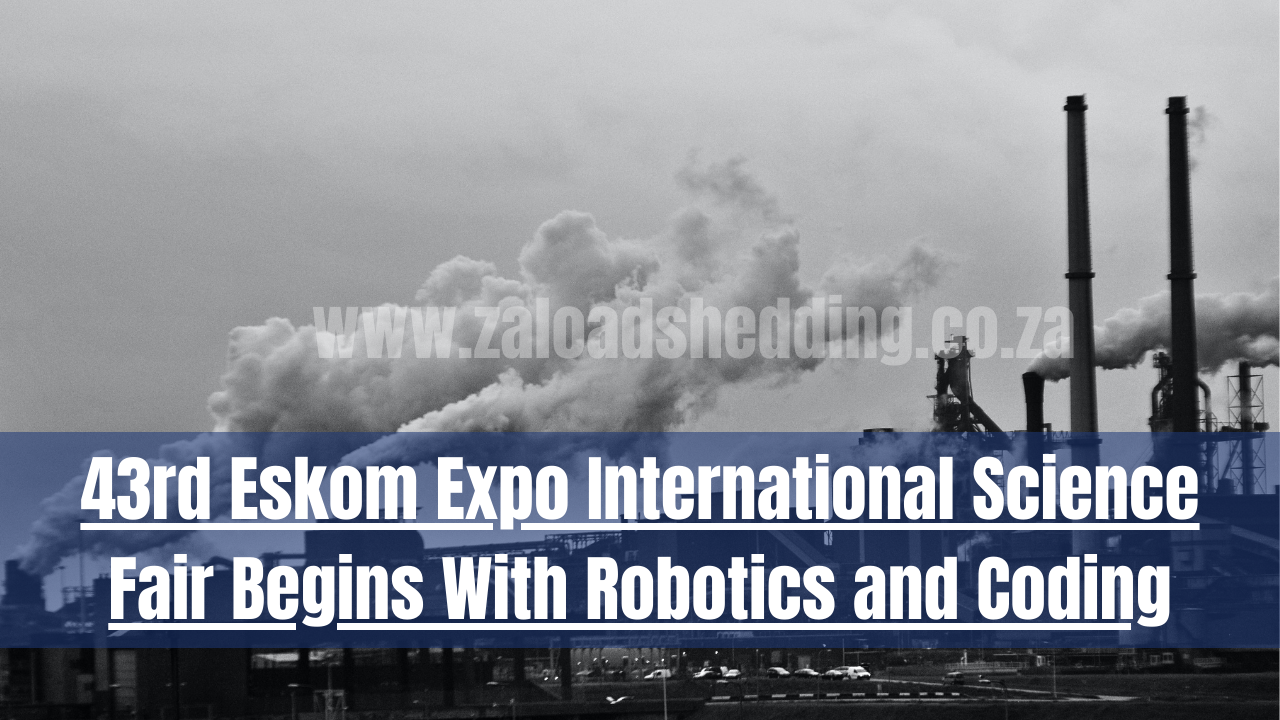 43rd Eskom Expo International Science Fair Begins With Robotics and Coding