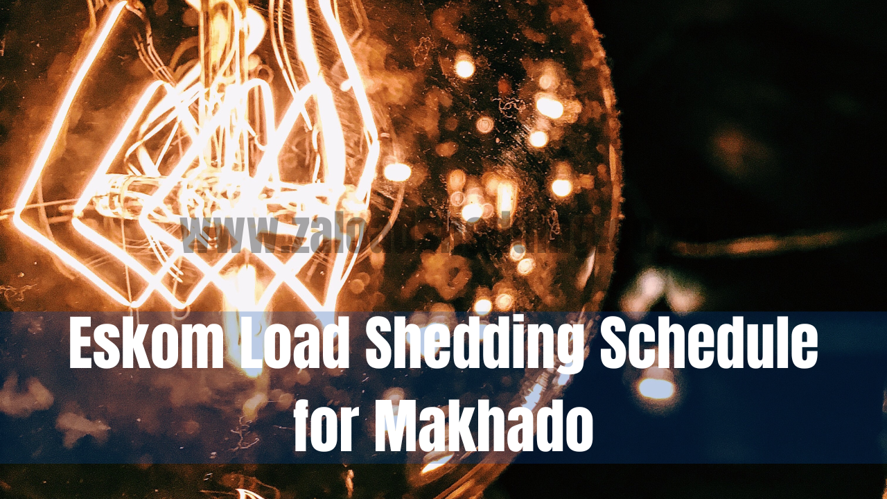 Eskom Load Shedding Schedule for Makhado