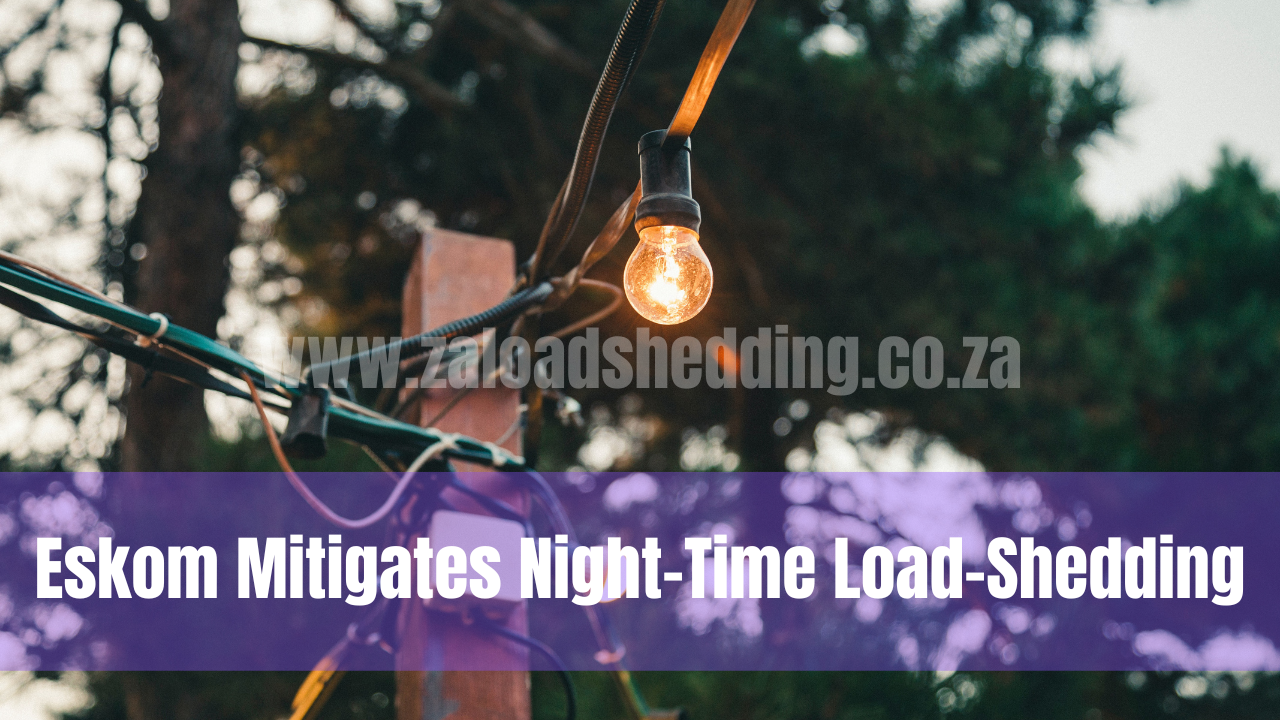 Eskom Mitigates Night-Time Load-Shedding