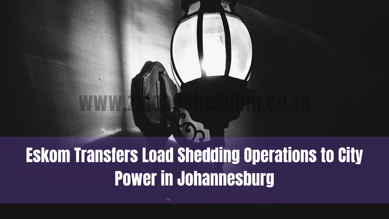 Eskom Transfers Load Shedding Operations to City Power in Johannesburg