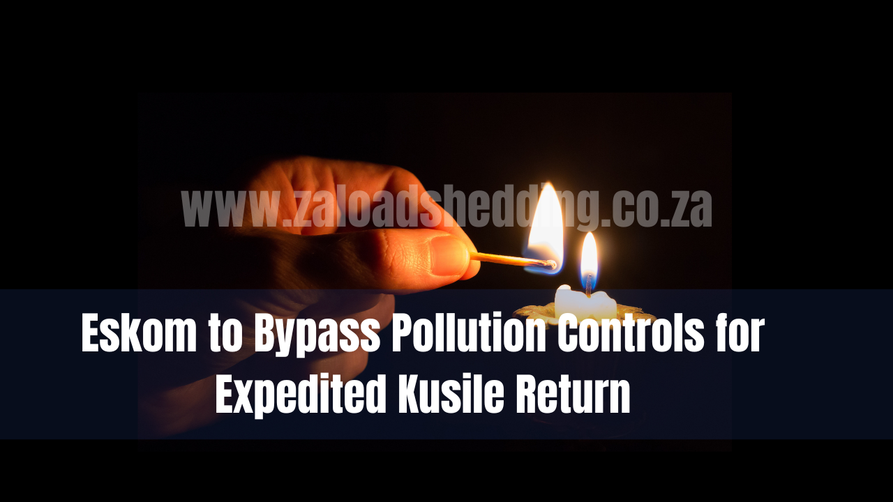 Eskom to Bypass Pollution Controls for Expedited Kusile Return