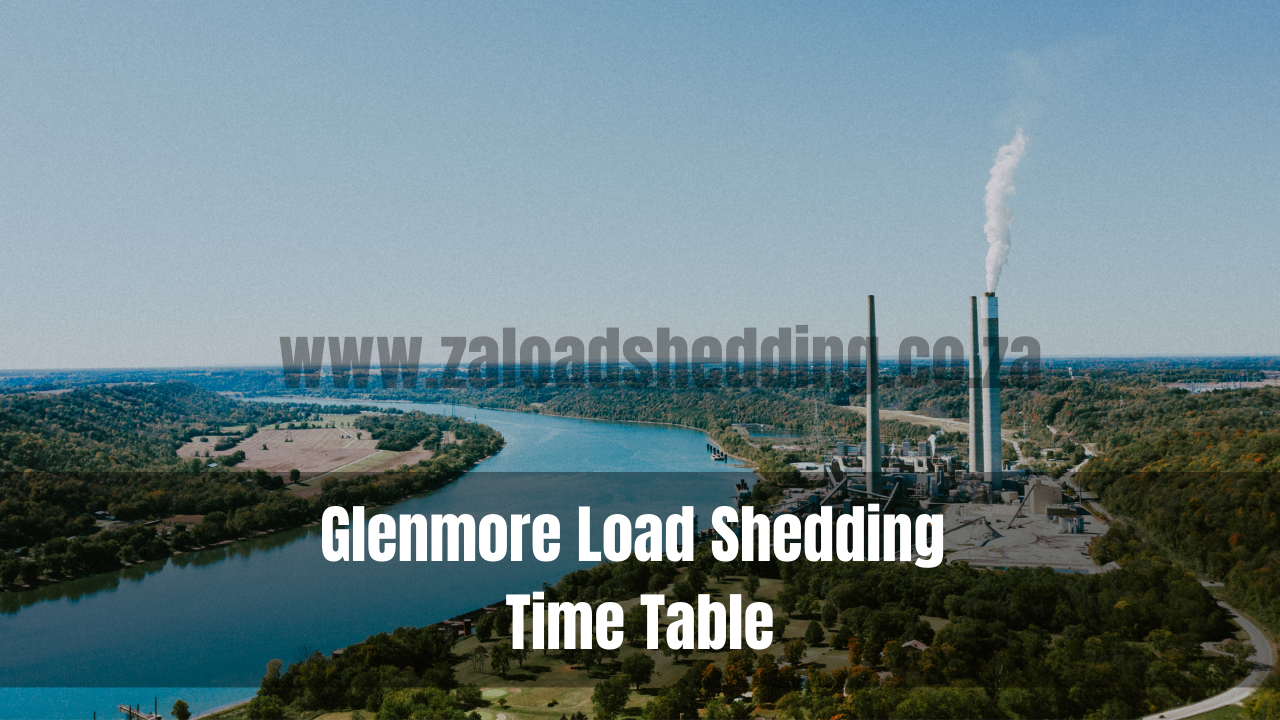 Glenmore Load Shedding Time Table