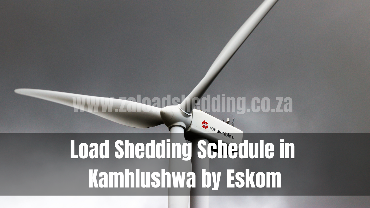 Load Shedding Schedule in Kamhlushwa by Eskom