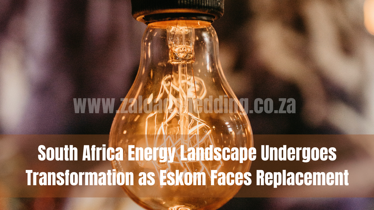 South Africa Energy Landscape Undergoes Transformation as Eskom Faces Replacement