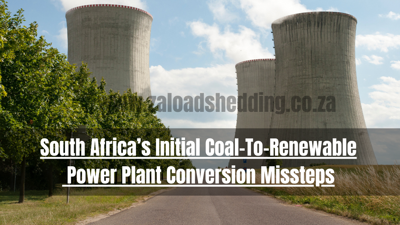 South Africa’s Initial Coal-To-Renewable Power Plant Conversion Missteps