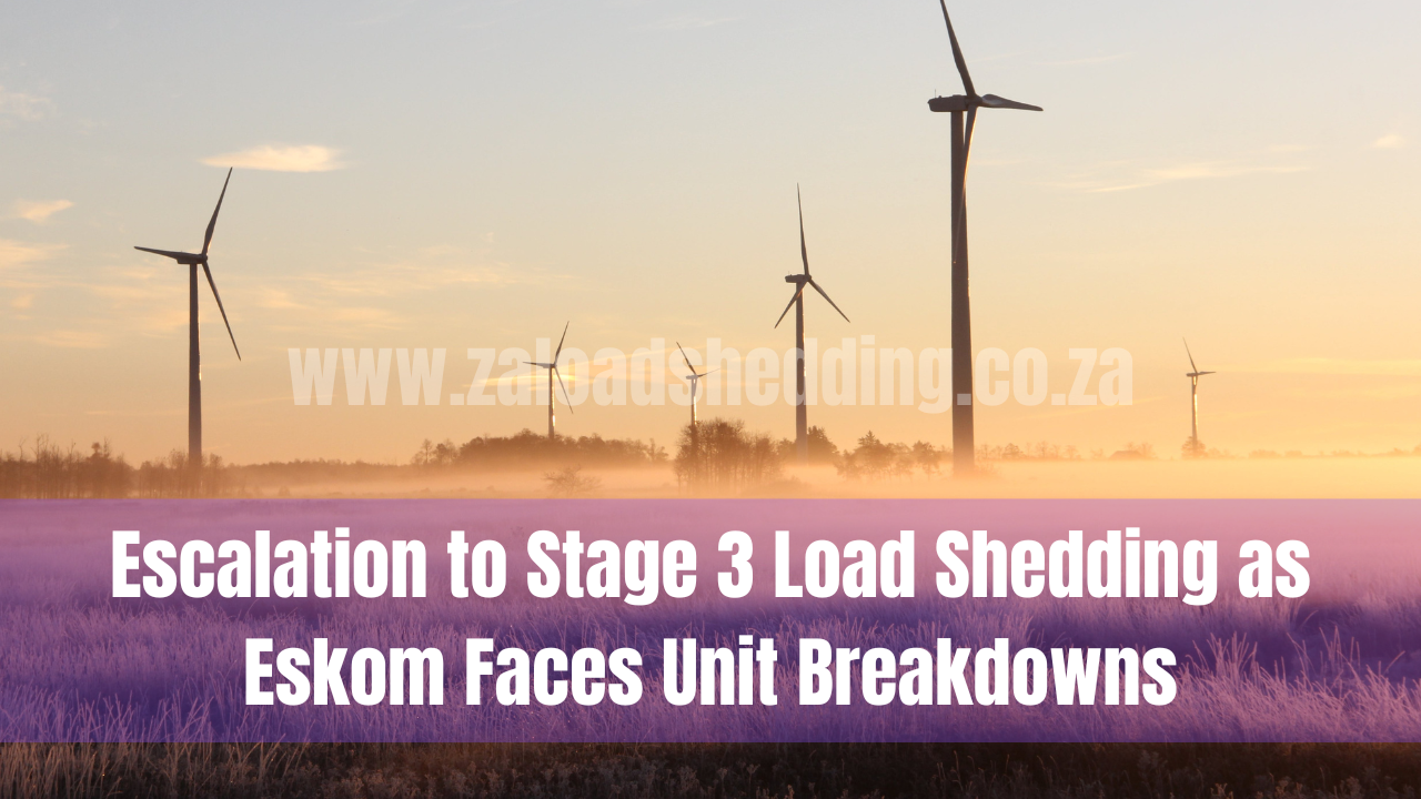 Escalation to Stage 3 Load Shedding as Eskom Faces Unit Breakdowns