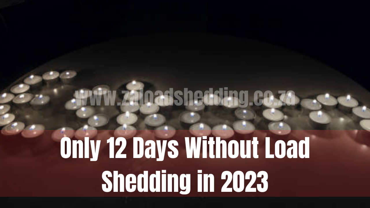 Only 12 Days Without Load Shedding in 2023