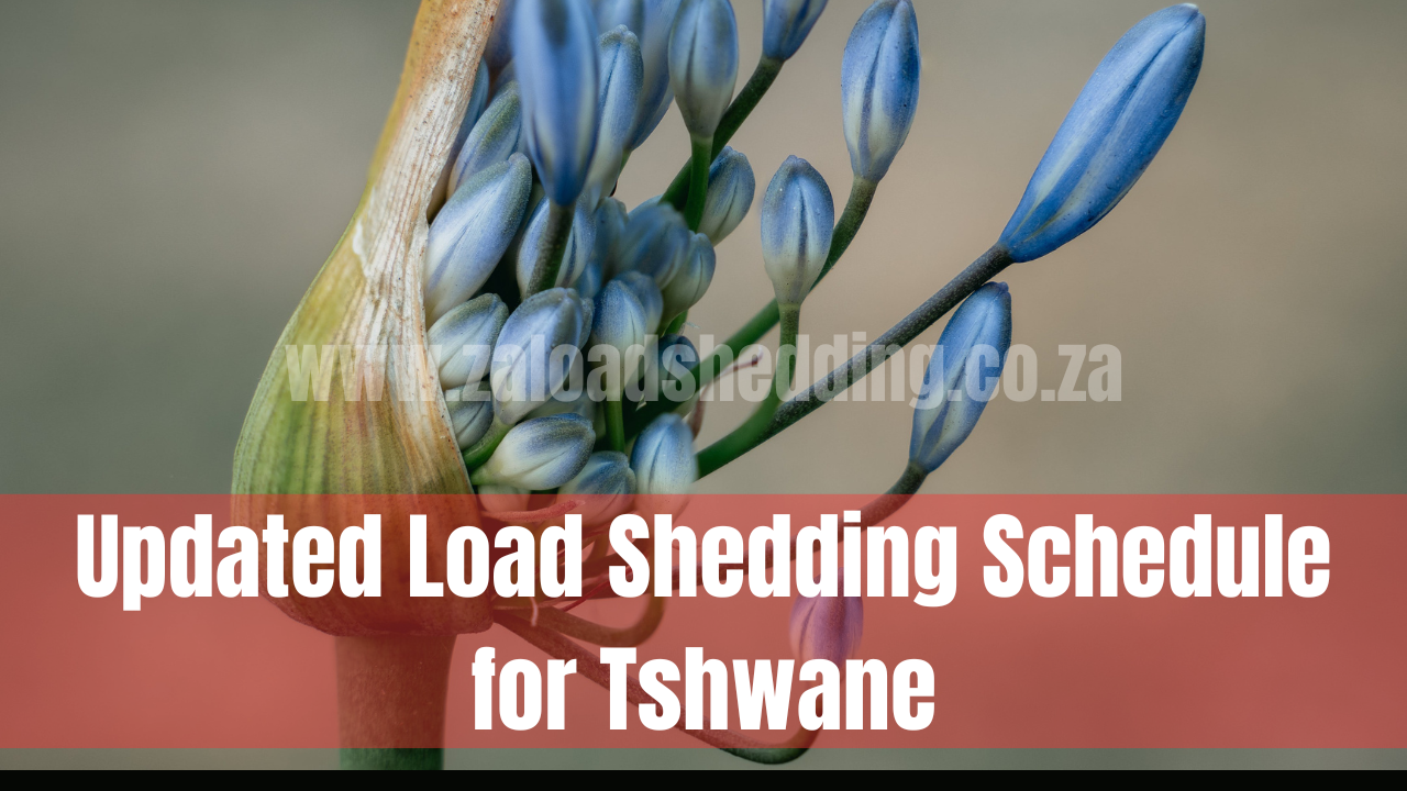 Updated Load Shedding Schedule for Tshwane